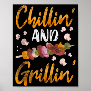Chillin and grillin bbq smoker funny barbeque poster