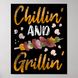 Chillin And Grillin Bbq Smoker Gifts Funny Byrbequ Poster