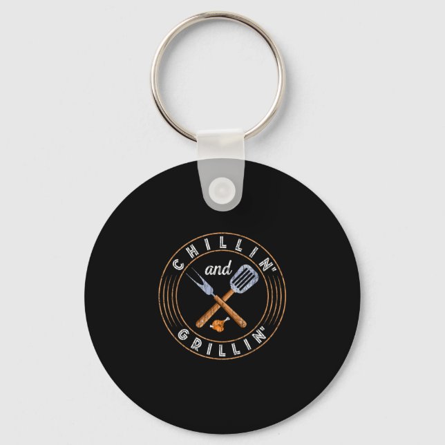Chillin and grillin funny barbeque grilled bbq key ring (Front)