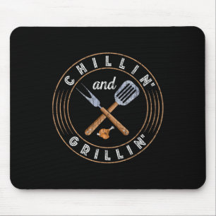 Chillin And Grillin Funny Barbeque Grilled Bbq Lov Mouse Pad