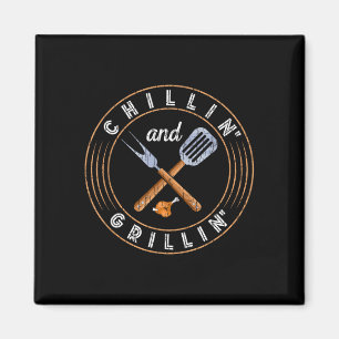 Chillin and grillin funny barbeque grilled bbq magnet