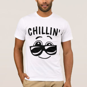 CHILLIN' Funny T-SHIRTS