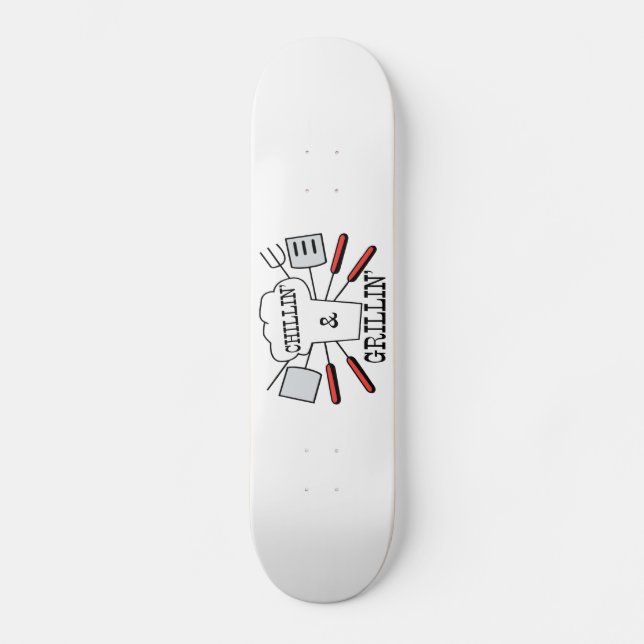 Chillin & Grillin BBQ Fun Skateboard (Front)