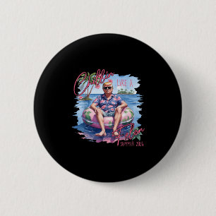Chillin Like A Felon Funny Trump For President Sum 6 Cm Round Badge