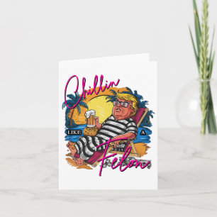 Chillin Like A Felon Retro Pink Summer Beer Funny  Card