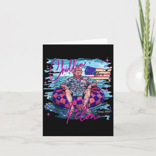 Chillin Like A Felon Retro Pink Summer Funny Trump Card