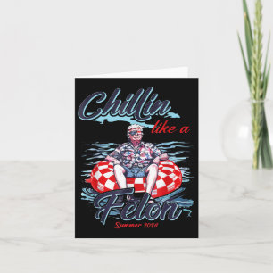 Chillin Like A Felon Retro Summer Pink Funny Trump Card