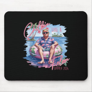 Chillin Like A Felon Summer 2024 Trump Take Americ Mouse Pad