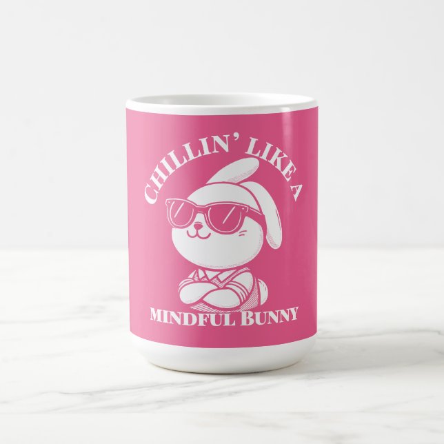  Chillin’ Like a Mindful Bunny – Easter Mug (Center)