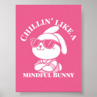 Chillin’ Like a Mindful Bunny – Pink Poster