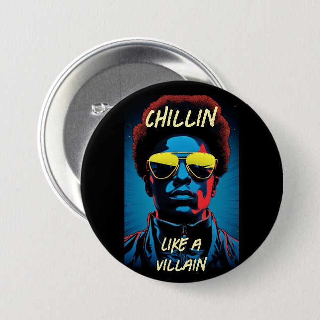 Chillin Like a Villain Button (Front & Back)