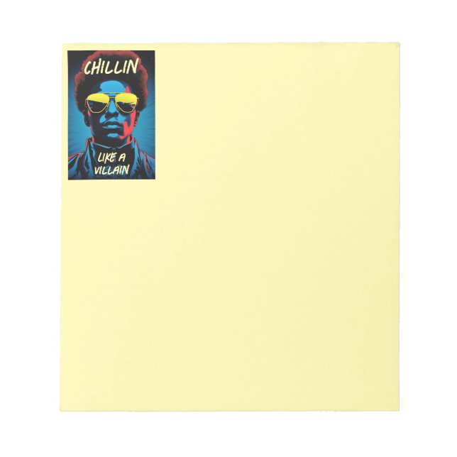 Chillin Like a Villain Notepad (Front)