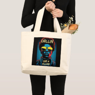 Chillin Like a Villain Tote Bag