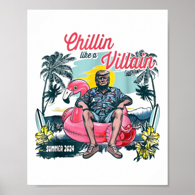 Chillin Like A Villain Trump Summer 2024, Trump Me Poster (Front)