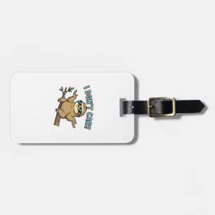 Chillin' Sloth I Don't Care Design Essential T-Shi Luggage Tag