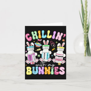 Chillin With Bunnies Pharmacy Tech Nurse Easter Card