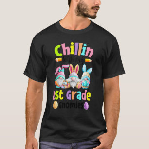 Chillin With My 1st Grade Gnomies Easter For Boys  T-Shirt