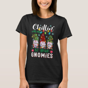 Chillin With My 1st Grade Gnomies Light Christmas T-Shirt