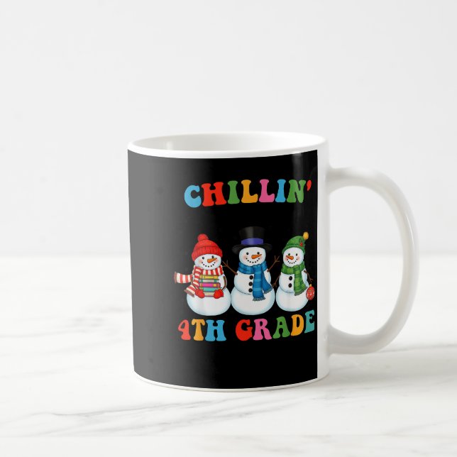 Chillin With My 4th Grade Snowmies Christmas Teach Coffee Mug (Right)