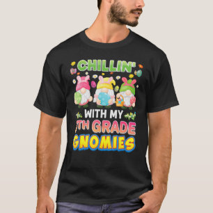 Chillin With My 7th Grade Gnomies Gnome Eggs Happy T-Shirt