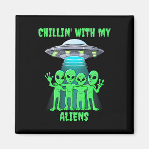 Chillin With My Aliens Halloween Boys Girls Kids F Magnet