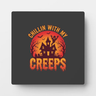 Chillin With My Creeps Halloween T-Shirt Design_1 Plaque