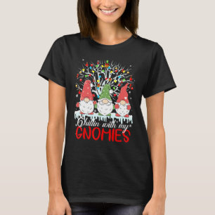 Chillin With My Gnomie Christmas Matching Family P T-Shirt