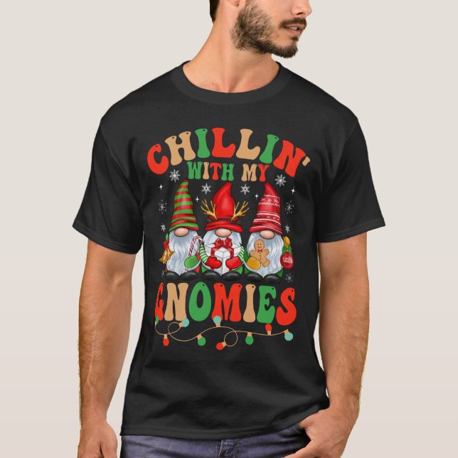 Chillin With My Gnomie Christmas Matching Family T-Shirt (Front)