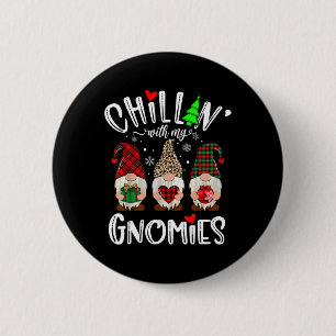 Chillin With My Gnomies Christmas Gnome Family Mat 6 Cm Round Badge