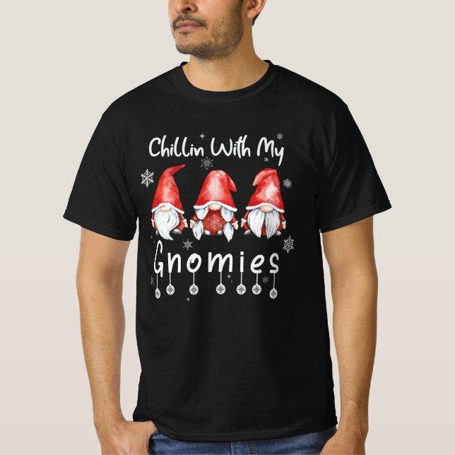 Chillin With My Gnomies Christmas Gnomes Cute Xmas T-Shirt (Front)