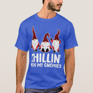 Chillin With My Gnomies Christmas Holiday Gnomes P T-Shirt