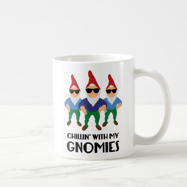 Chillin' With My Gnomies Coffee Mug (Right)