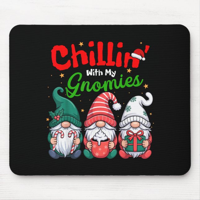Chillin' With My Gnomies Funny Christmas Gnome Fam Mouse Pad (Front)