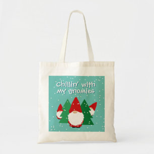 Chillin with my gnomies funny Christmas Holiday Tote Bag