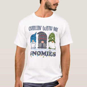 Chillin With My Gnomies Funny Garden Gnome Christm T-Shirt