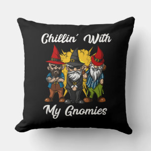 Chillin With My Gnomies Funny Garden Gnomes Cushion