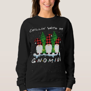 Chillin' With My Gnomies Funny Gnome Friend Christ Sweatshirt