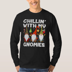 Chillin With My Gnomies  Gnome Christmas Pamajas F T-Shirt