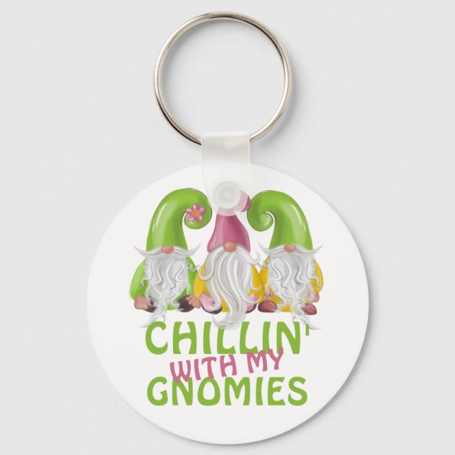 Chillin With My Gnomies Gnome Humour Key Ring (Front)