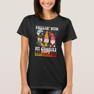 Chillin with My Gnomies Happy Hallothanksmas Cute T-Shirt