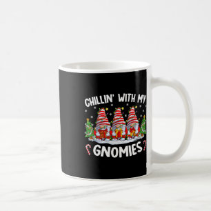 Chillin With My Gnomies Matching Family Christmas Coffee Mug