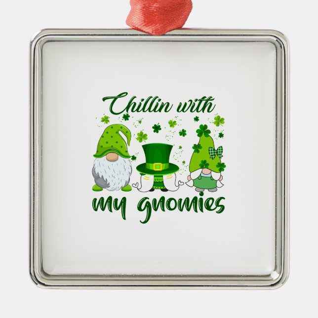 Chillin With My Gnomies Metal Ornament (Front)
