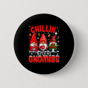Chillin With My Gnomies Plaid Gnome Pjs Christmas  6 Cm Round Badge
