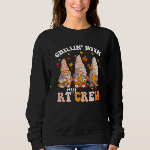Chillin' With My Gnomies RT Crew Fall Vibes Autumn Sweatshirt
