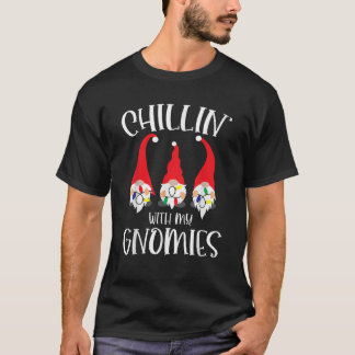 Chillin With My Gnomies Santa Claus Garden Gnome C T-Shirt