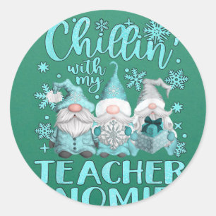 Chillin With My Gnomies Teacher Gnome Christmas Pa Classic Round Sticker