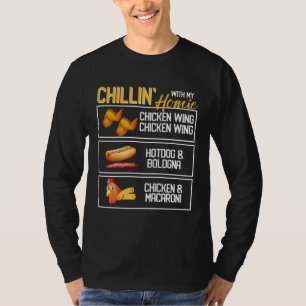 Chillin With My Homie Chicken Wing Macaroni Hotdog T-Shirt