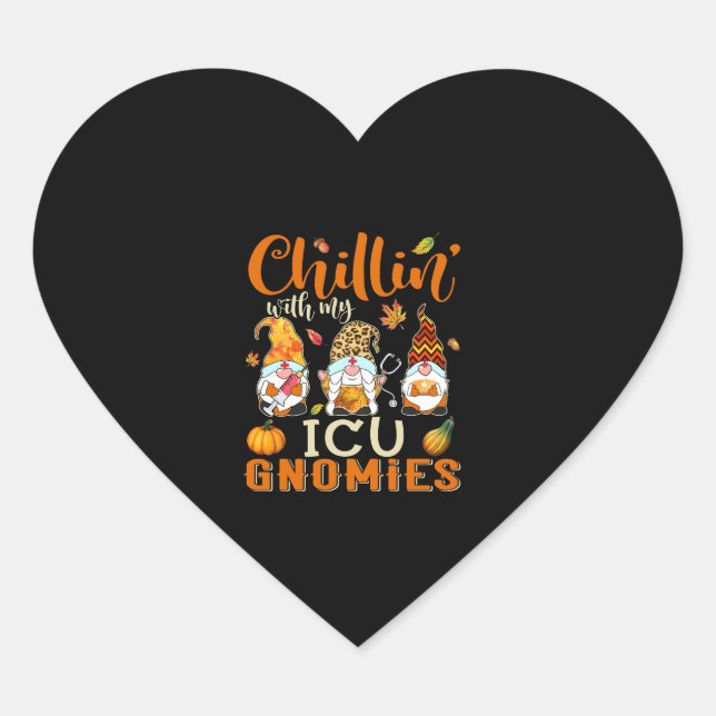 Chillin With My ICU Gnomies Nurse Gnome Thanksgivi Heart Sticker (Front)
