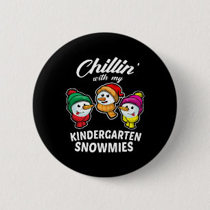 Chillin' With My Kindergarten Snowmies 6 Cm Round Badge