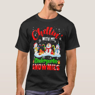 Chillin' With My Kindergarten Snowmies Xmas Snowma T-Shirt
